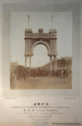 Madrid, arco efímero levantado en Recoletos, en honor de Alfonso XII, patrocinado por José Campo. Blasco, E.